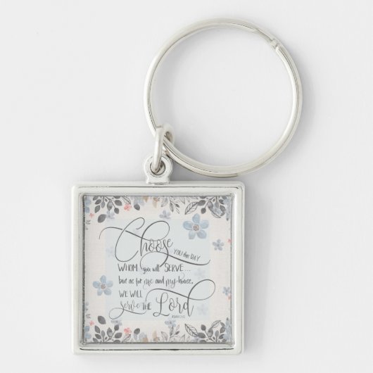 誰に仕えるかを選択-ジョシュア24:15 キーホルダー (正面)