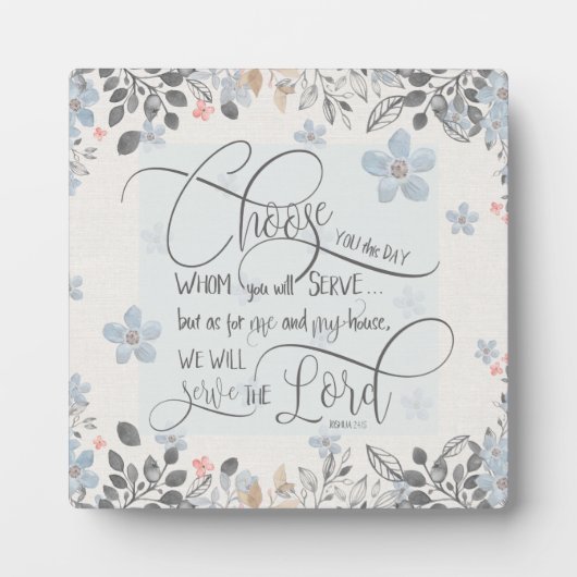 誰に仕えるか選びなさい – Joshua 24:15 フォトプラーク (正面)