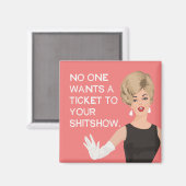 誰もあなたのショーにチケットを望まない マグネット (正面/裏面)