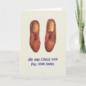誰もあなたの靴を履くことはできない | 父の日 カード (正面)