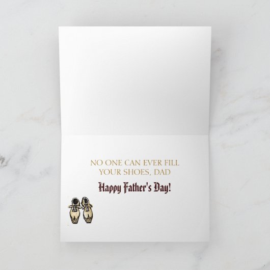 誰もあなたの靴、パパの挨拶状を満たすことができません カード (内部)
