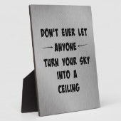 誰もがあなたの空を天井に変えないようにする引用文 フォトプラーク (側面)