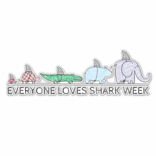 誰もがおもしろいShark Week大きなステッカーを愛している シール (正面)