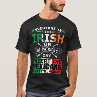 誰もがアイルランド系メキシコ人 セントパトリックの日 Tシャツ