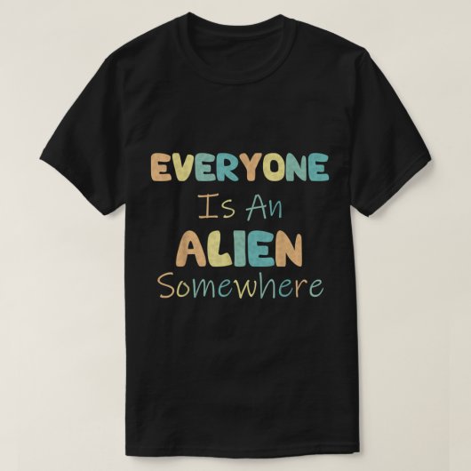 誰もがエイリアン Tシャツ (デザイン正面)