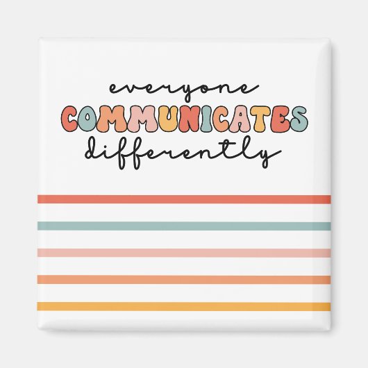 誰もがカラフル異なるコミュニケーションを取る マグネット (正面)