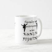 誰もがカンフー戦マグカップではなかった コーヒーマグカップ (正面右)