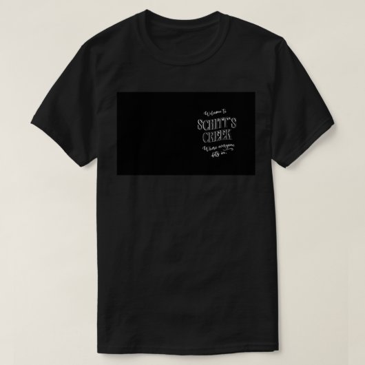 誰もがフィットするSchitt&x27;s Creekへようこそ Tシャツ (デザイン正面)