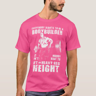 誰もがボディービルダーロニーおもしろいCになりたいと思う Tシャツ