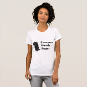 誰もがロジャーのサポートTシャツ Tシャツ (正面フル)