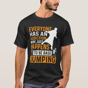 誰もが中毒の鉱山を基礎にしている Tシャツ
