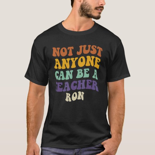 誰もが先生Ron 3になれるわけではない Tシャツ (正面)
