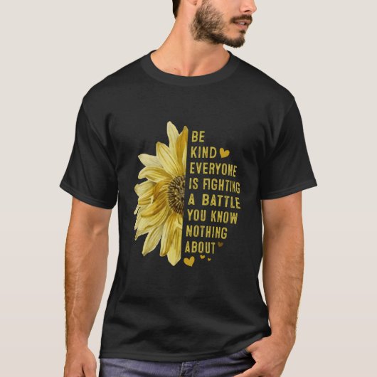 誰もが戦っている親切である Tシャツ (正面)