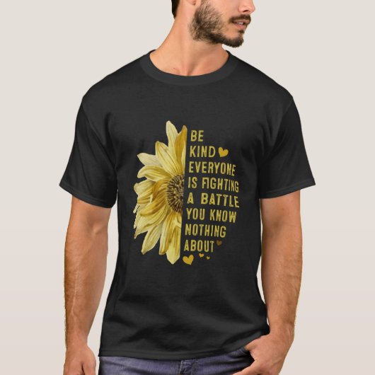 誰もが戦っている親切である Tシャツ (正面)