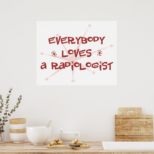 誰もが放射線科医を愛している ポスター (キッチン)