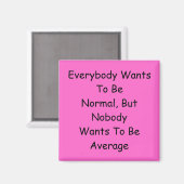 誰もが普通になりたいと思っている マグネット (正面/裏面)
