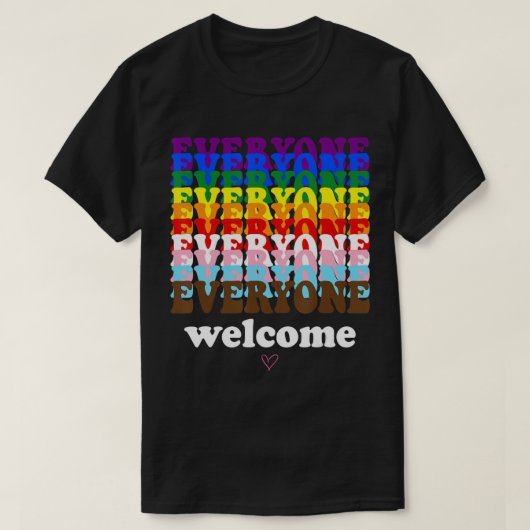 誰もが歓迎ここにプライド月LGBTQレインボー Tシャツ (デザイン正面)