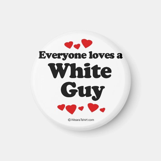 誰もが白人を愛している マグネット (正面)