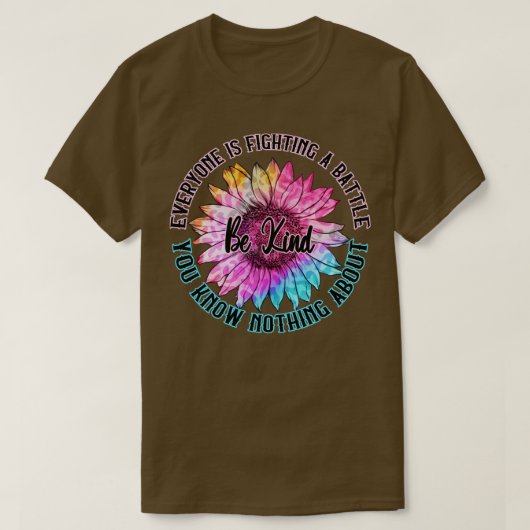 誰もが知らない戦いを戦っている優しい Tシャツ (デザイン正面)