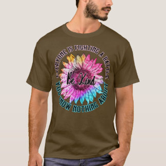 誰もが知らない戦いを戦っている優しい Tシャツ