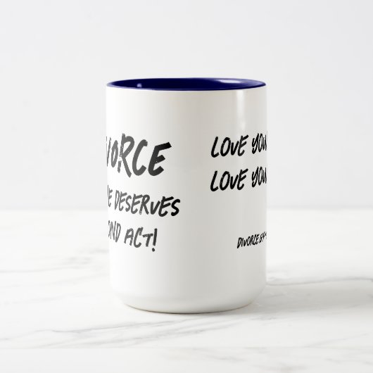 誰もが第二の行為に値する離婚素晴らしギフト ツートーンマグカップ (中央)