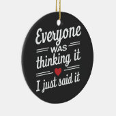 誰もが考える言った事だおもしろい セラミックオーナメント (右)