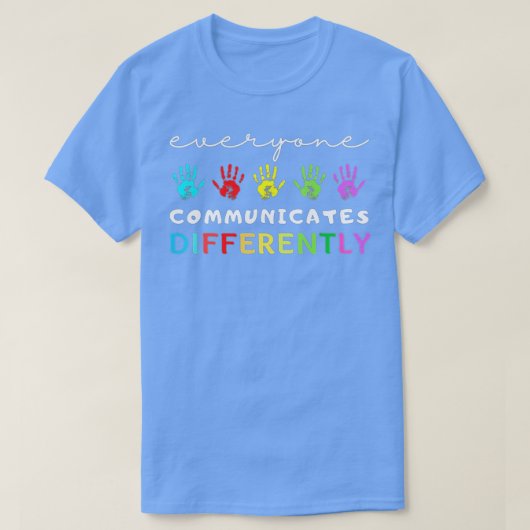 誰もが自閉症意識を異なる方法で伝える Tシャツ (デザイン正面)