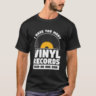 誰もが言った「レコードは持ってないわ」 Tシャツ