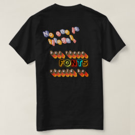 誰もが非合法ではない (でもこのフォントは合法だろう) Tシャツ