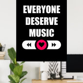 誰もが音楽に値する ポスター (ホームオフィス)