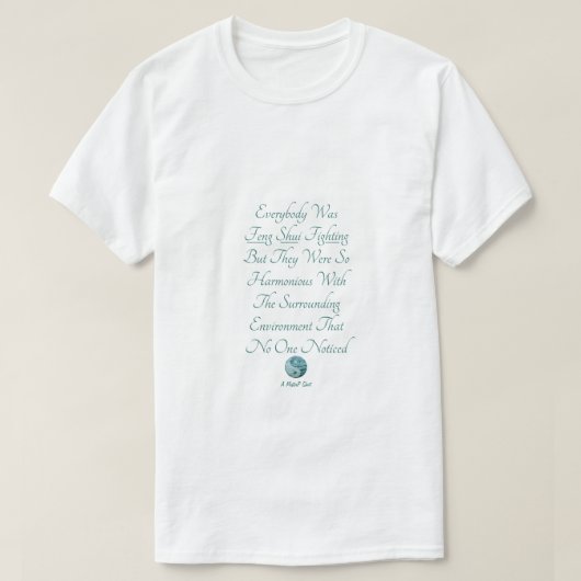 誰もが風水の戦いだった – MisterPシャツ Tシャツ (デザイン正面)