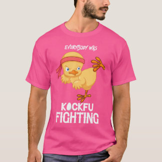 誰もがKockfu戦いチキンおもしろい空手だった Tシャツ