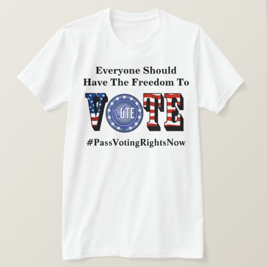 誰もがTシャツに投票する自由を持つべきだ Tシャツ (デザイン正面)