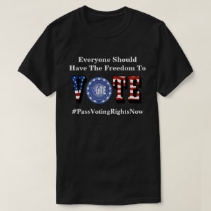 誰もがTシャツに投票する自由を持つべきだ Tシャツ