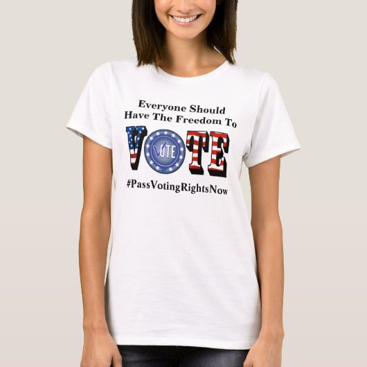 誰もがTシャツに投票する自由を持つべきだ Tシャツ (正面)
