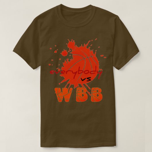 誰もがWbbよりもストーカー的にダウン Tシャツ (デザイン正面)