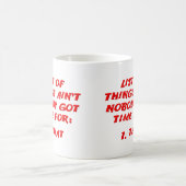 誰もそのリスト得おもしろマグカップを見る時間がない コーヒーマグカップ (中央)