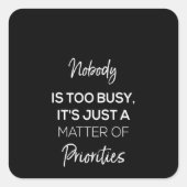 誰もそれだ忙しけ優先順位の問題ではない スクエアシール (正面)