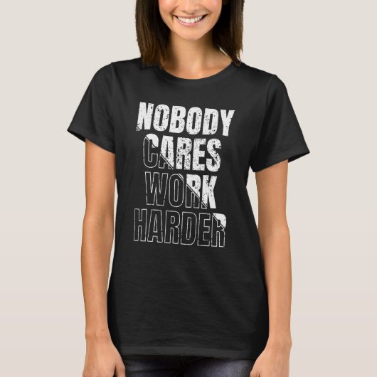 誰もよ気にく働く者はない Tシャツ (正面)