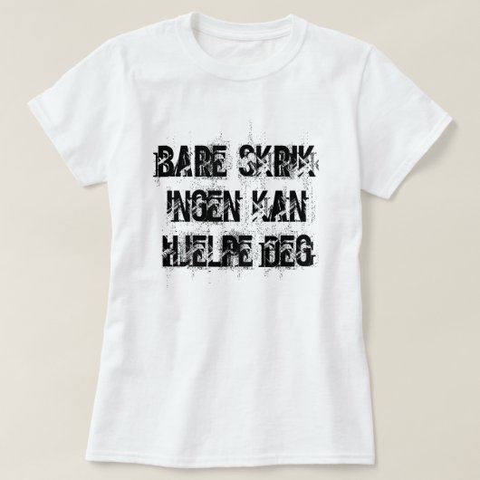 誰もノルウェーの白救済色で叫べないだけだ Tシャツ (デザイン正面)