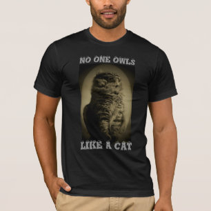 誰もフクロウは猫を好みます Tシャツ