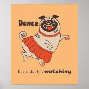 誰もプグの女の子を見ていないようなダンス ポスター