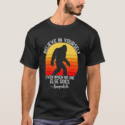 誰も信じてくれなくても自分自身を信じて S Tシャツ (正面)