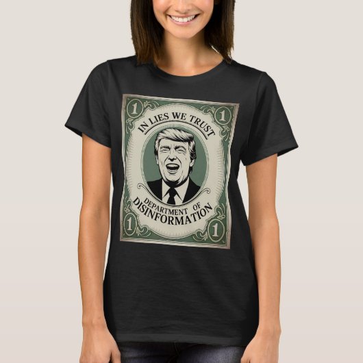「誰も信じるな」トランプ氏おふざけ紙幣 パロディ _1 Tシャツ (正面)