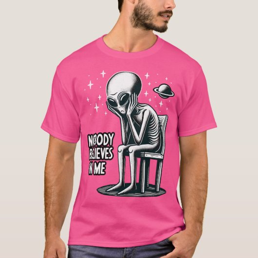 誰も信じ私におもしろいUfoエイリアン Tシャツ (正面)