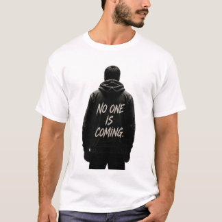 誰も助けてくれない モチベーションの引用 Tシャツ