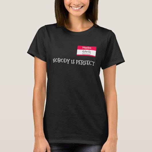 誰も完全なジョークの皮肉ではない Tシャツ (正面)
