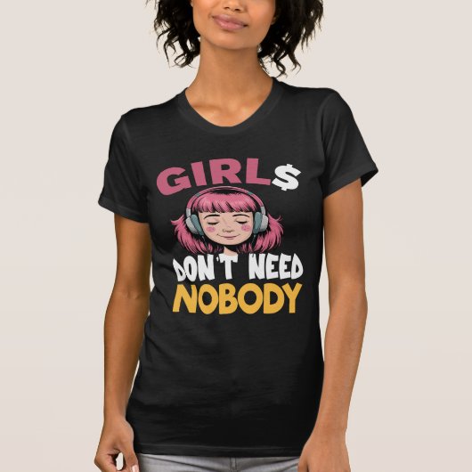 誰も必要なし!面白い女子のTシャツ-prodT-Shirt Tシャツ (正面)
