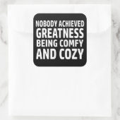 誰も快適で居心地の良い偉大さを達成しなかった スクエアシール (バッグ)