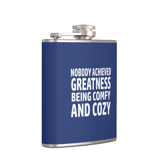 誰も快適で居心地の良い偉大さを達成しなかった フラスク (右)